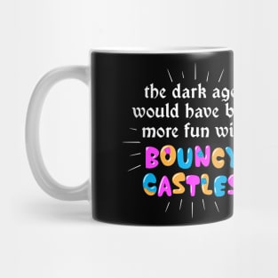 Not So Dark Ages Mug